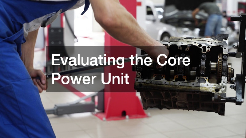 Evaluating the Core Power Unit