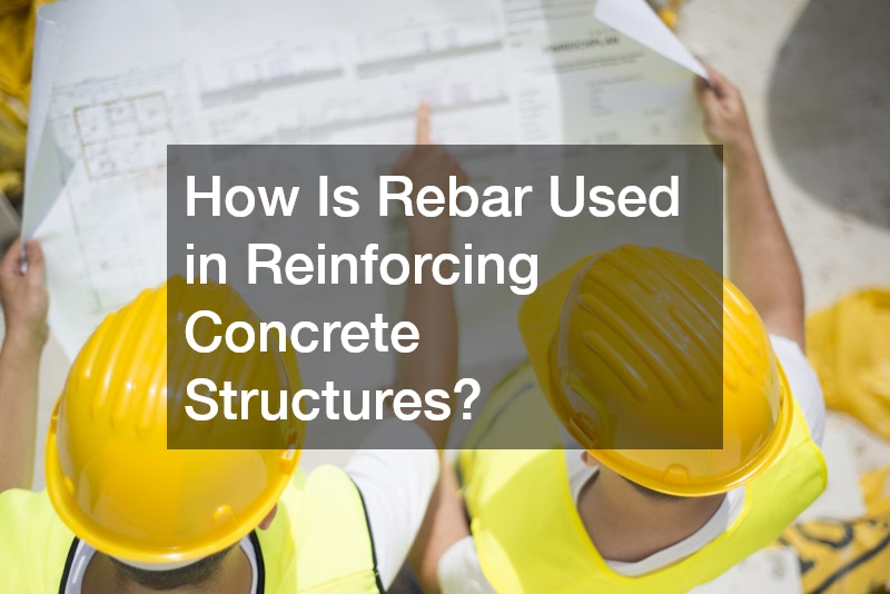 How Is Rebar Used in Reinforcing Concrete Structures?