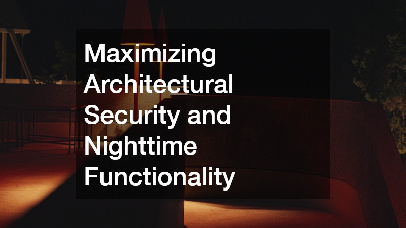 Maximizing Architectural Security and Nighttime Functionality