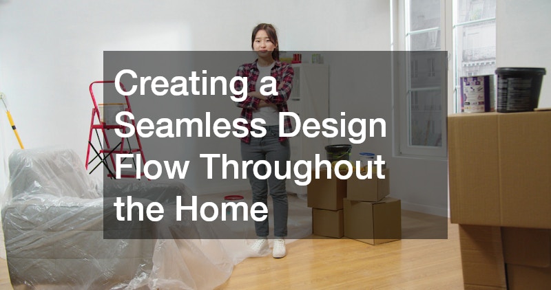 Creating a Seamless Design Flow Throughout the Home