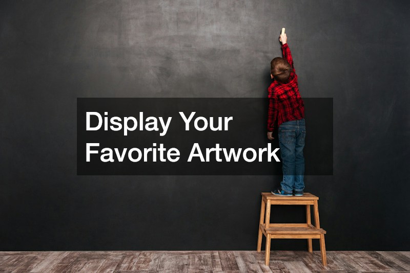 Display Your Favorite Artwork