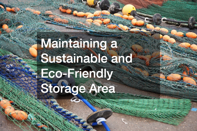 Maintaining a Sustainable and Eco-Friendly Storage Area