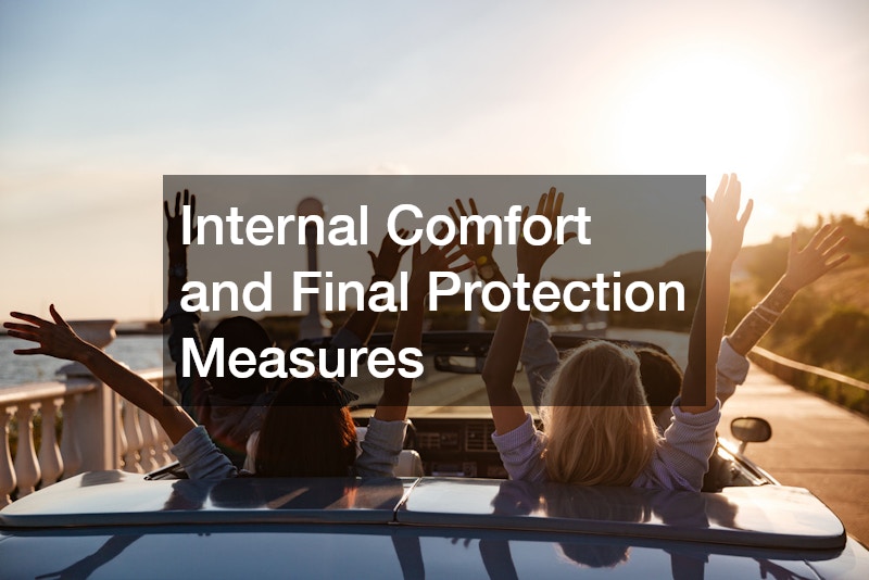 Internal Comfort and Final Protection Measures
