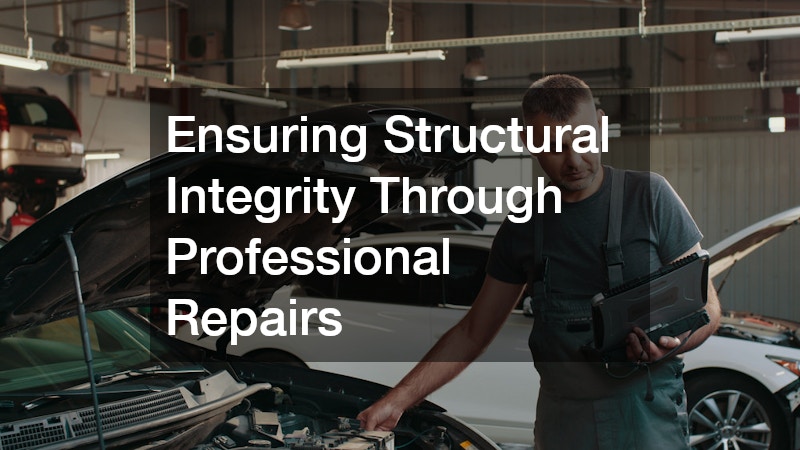 Ensuring Structural Integrity Through Professional Repairs