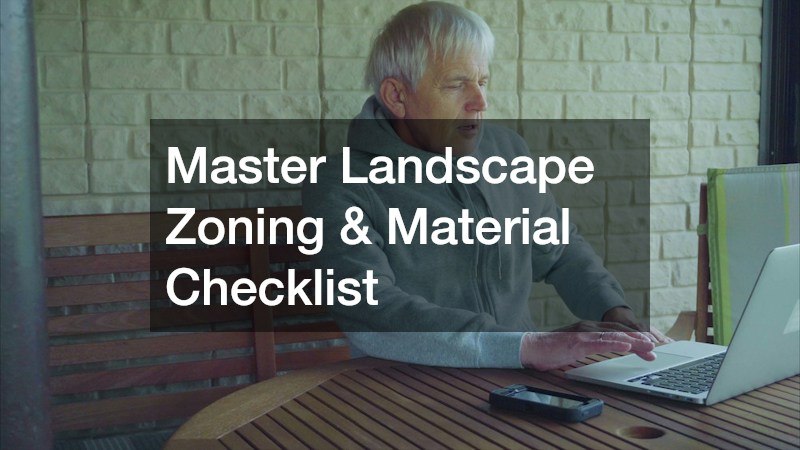 Master Landscape Zoning & Material Checklist