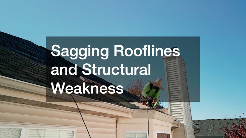 Sagging Rooflines and Structural Weakness