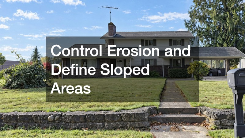 Control Erosion and Define Sloped Areas