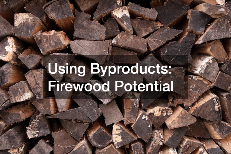 Using Byproducts: Firewood Potential