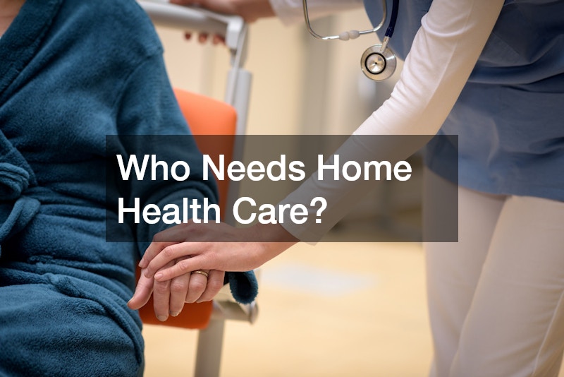 Who Needs Home Health Care?