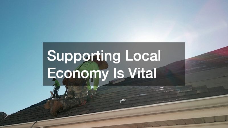 Supporting Local Economy Is Vital