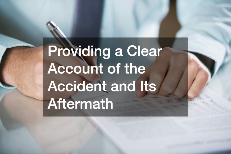 Providing a Clear Account of the Accident and Its Aftermath