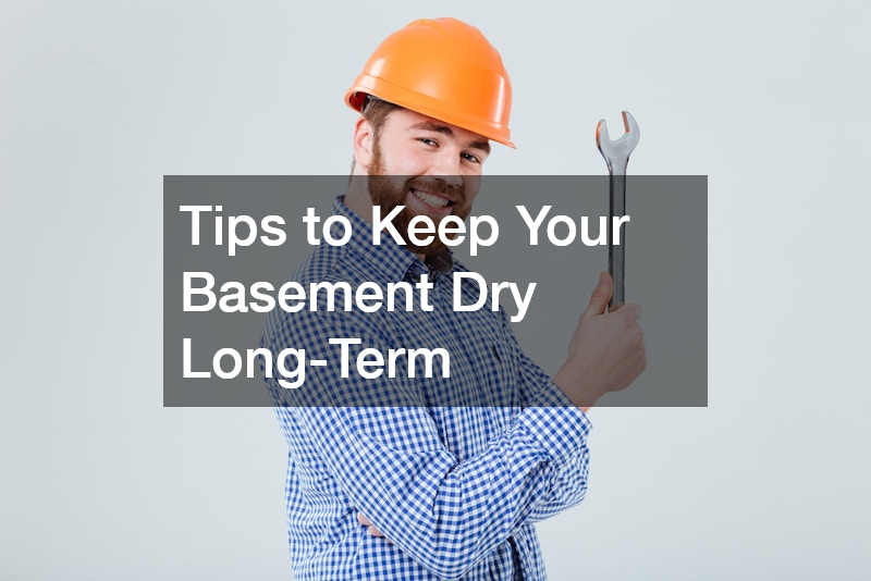 Tips to Keep Your Basement Dry Long-Term