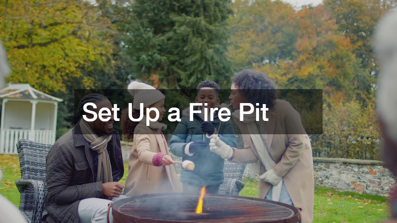 Set Up a Fire Pit