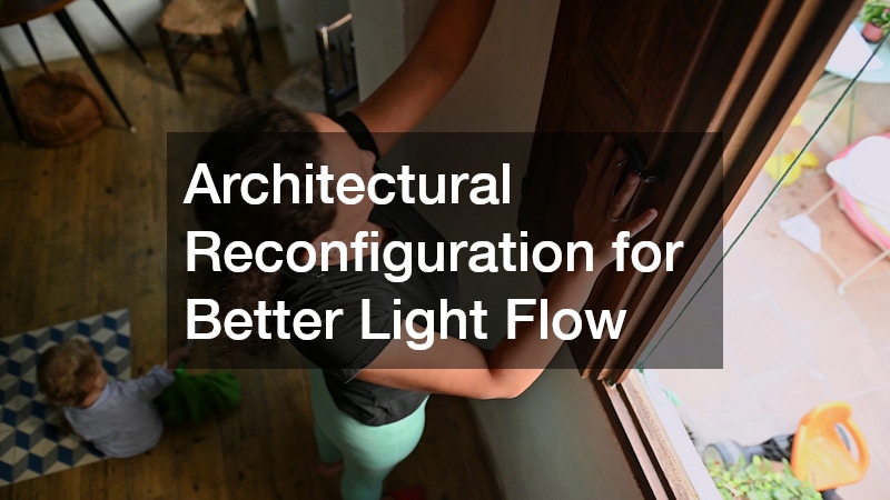 Architectural Reconfiguration for Better Light Flow
