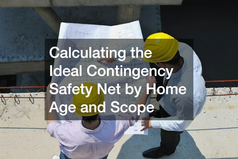 Calculating the Ideal Contingency Safety Net by Home Age and Scope