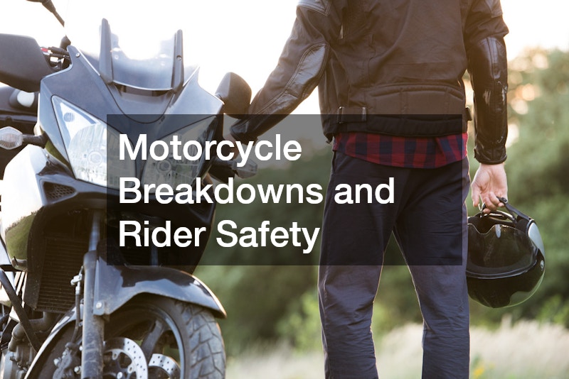 Motorcycle Breakdowns and Rider Safety