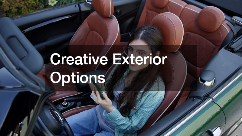 Creative Exterior Options