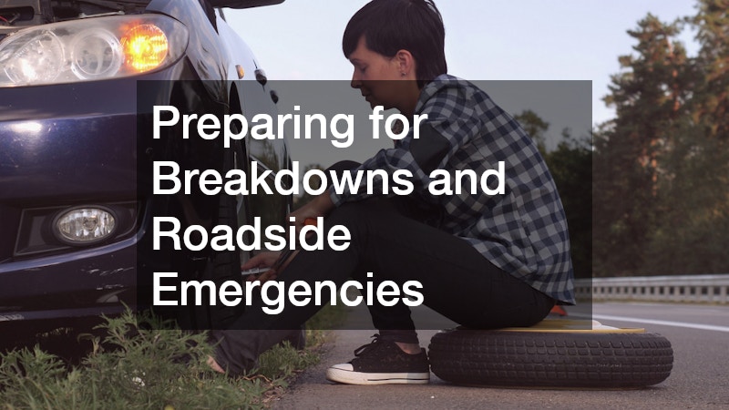 Preparing for Breakdowns and Roadside Emergencies
