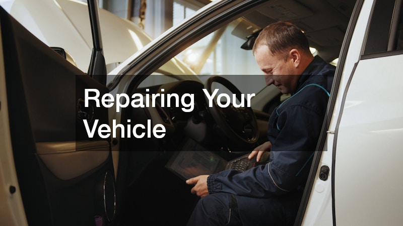 Repairing Your Vehicle