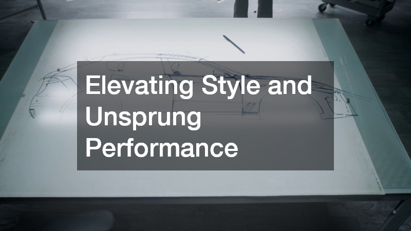 Elevating Style and Unsprung Performance