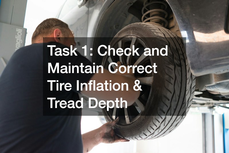 Task 1: Check and Maintain Correct Tire Inflation & Tread Depth