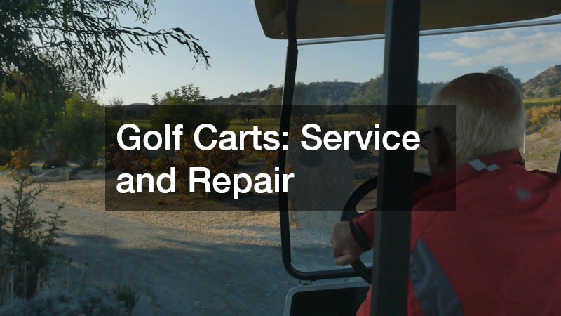 Golf Carts: Service and Repair
