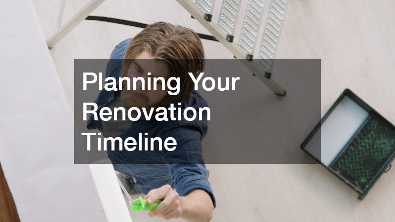 Planning Your Renovation Timeline