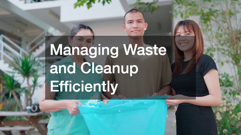 Managing Waste and Cleanup Efficiently