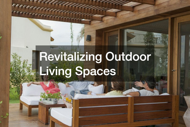 Revitalizing Outdoor Living Spaces