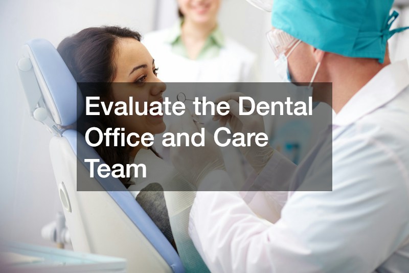 Evaluate the Dental Office and Care Team