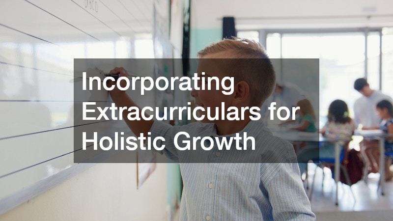 Incorporating Extracurriculars for Holistic Growth