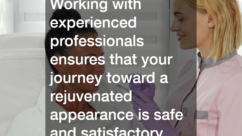 Working with experienced professionals ensures that your journey toward a rejuvenated appearance is safe and satisfactory.
