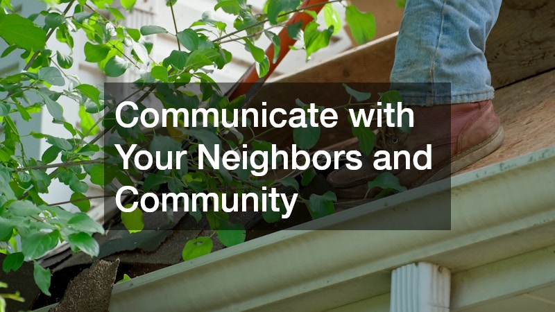 Communicate with Your Neighbors and Community