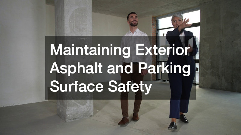 Maintaining Exterior Asphalt and Parking Surface Safety