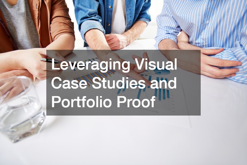 Leveraging Visual Case Studies and Portfolio Proof