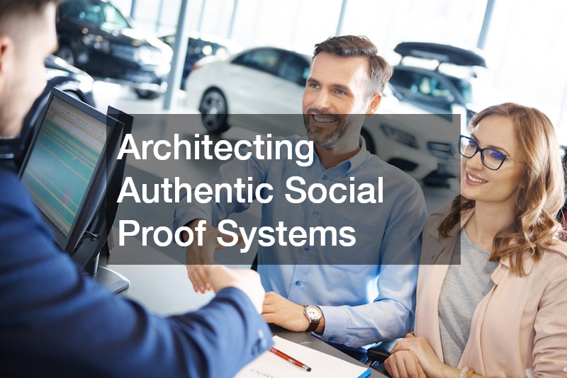 Architecting Authentic Social Proof Systems