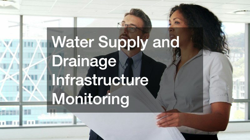 Water Supply and Drainage Infrastructure Monitoring
