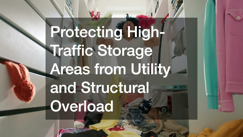 Protecting High-Traffic Storage Areas from Utility and Structural Overload