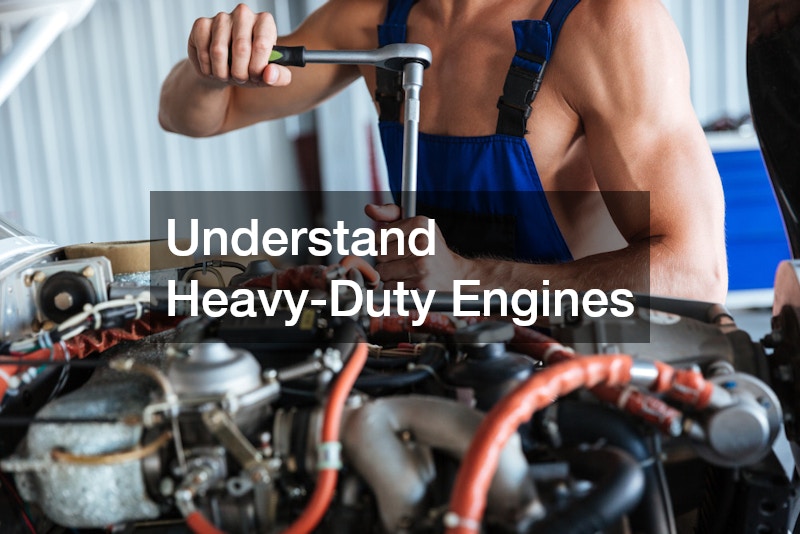 Understand Heavy-Duty Engines