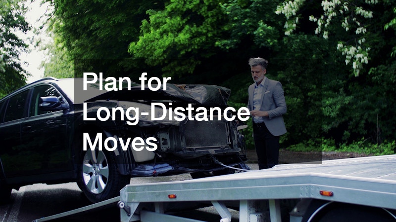 Plan for Long-Distance Moves