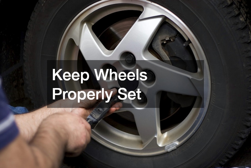 Keep Wheels Properly Set