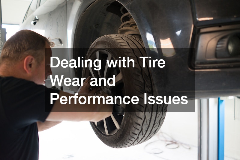 Dealing with Tire Wear and Performance Issues