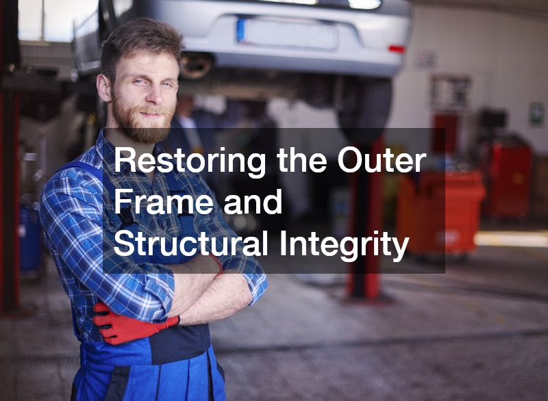 Restoring the Outer Frame and Structural Integrity