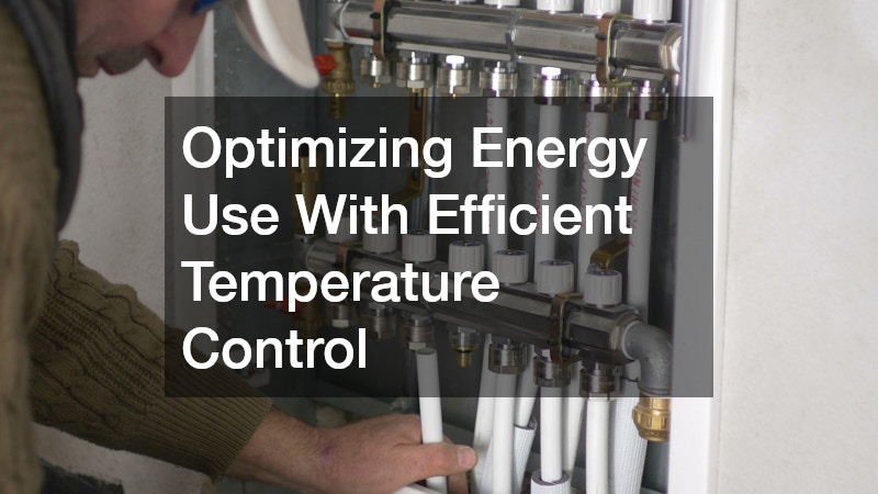 Optimizing Energy Use With Efficient Temperature Control