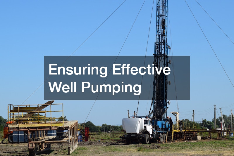 Ensuring Effective Well Pumping
