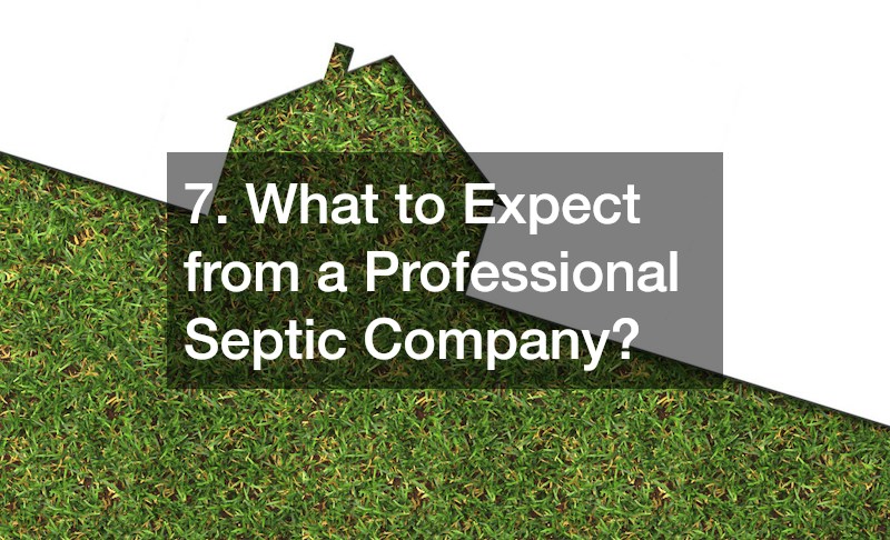 7. What to Expect from a Professional Septic Company?