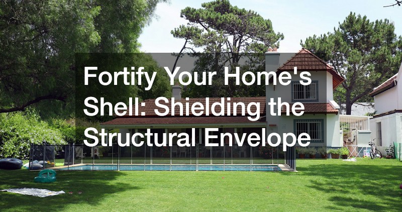Fortify Your Home