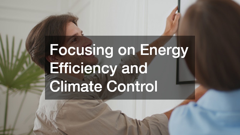 Focusing on Energy Efficiency and Climate Control