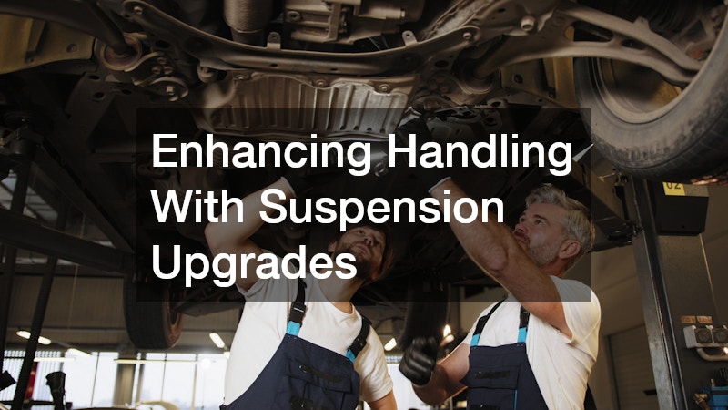 Enhancing Handling With Suspension Upgrades