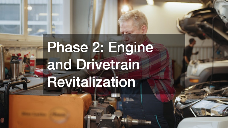 Phase 2: Engine and Drivetrain Revitalization